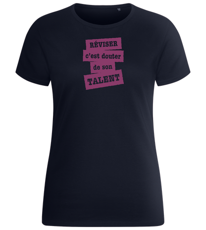 Réviser c'est Douter de Son Talent Design - Basic women's fitted t-shirt_FRENCH NAVY_front