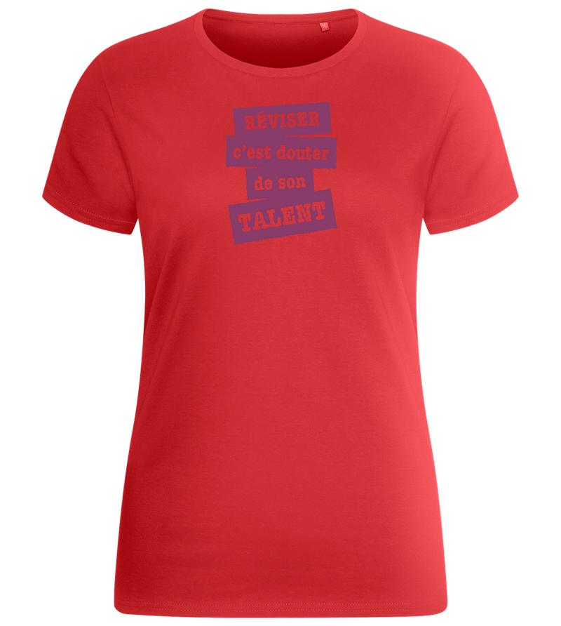 Réviser c'est Douter de Son Talent Design - Basic women's fitted t-shirt_RED_front