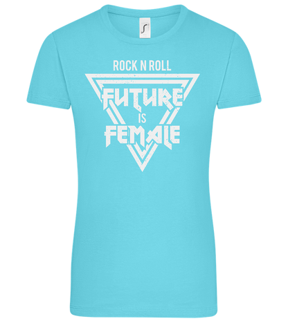 Rock N Roll Future Is Female Design - Comfort women's t-shirt_HAWAIIAN OCEAN_front