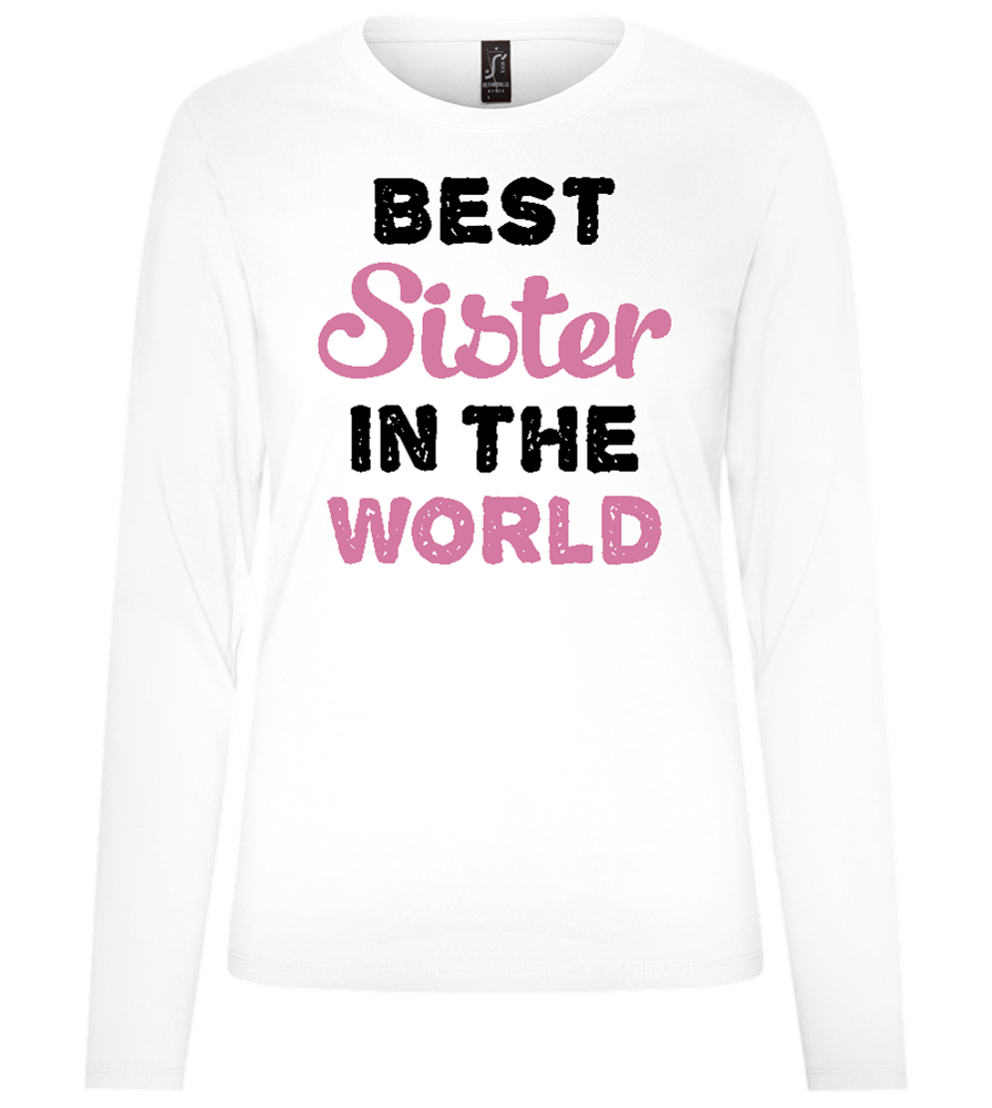 Best Sister in the World Design - Premium Women´s long sleeve t-shirt_WHITE_front