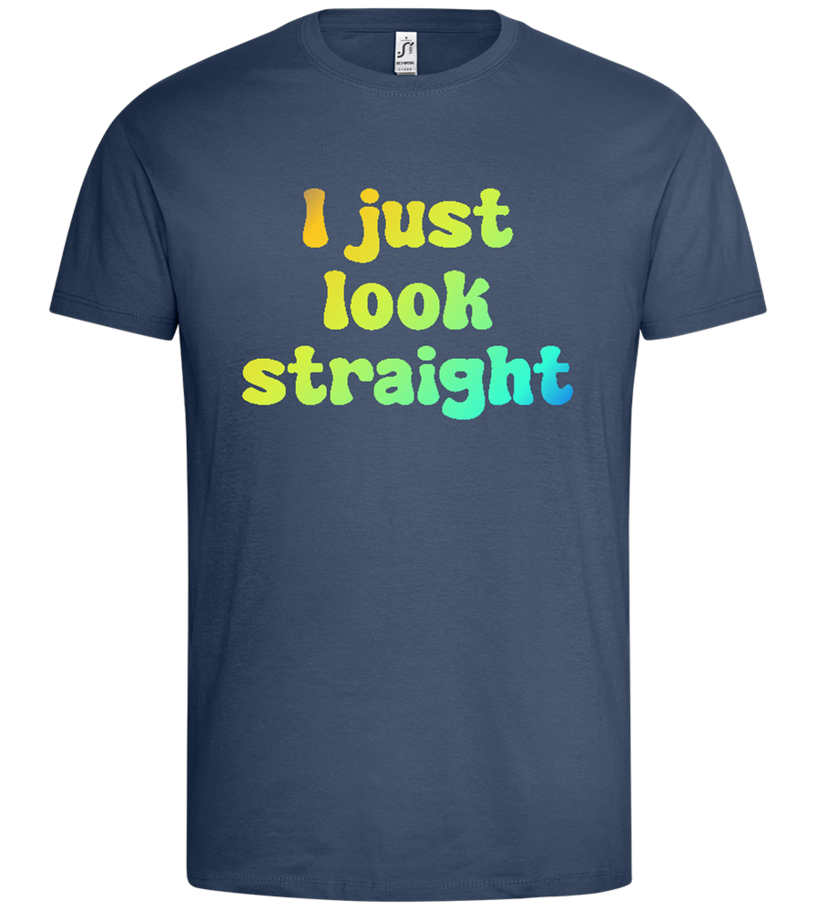 Just Look Straight Design - Premium men's t-shirt_DENIM_front