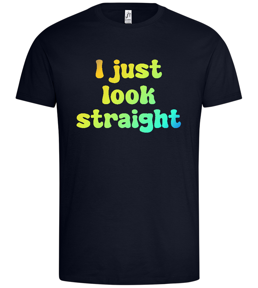 Just Look Straight Design - Premium men's t-shirt_FRENCH NAVY_front