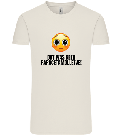 Geen Paracetamolletje Design - Comfort Unisex T-Shirt_ECRU_front