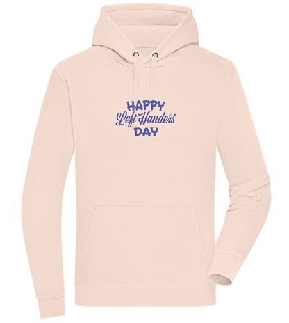 Happy Left Handers Day Design - Premium unisex hoodie_LIGHT PEACH ROSE_front