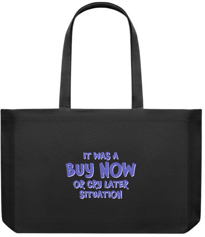 Buy Now Cry Later Design - Premium large recycled shopping tote bag_BLACK_front