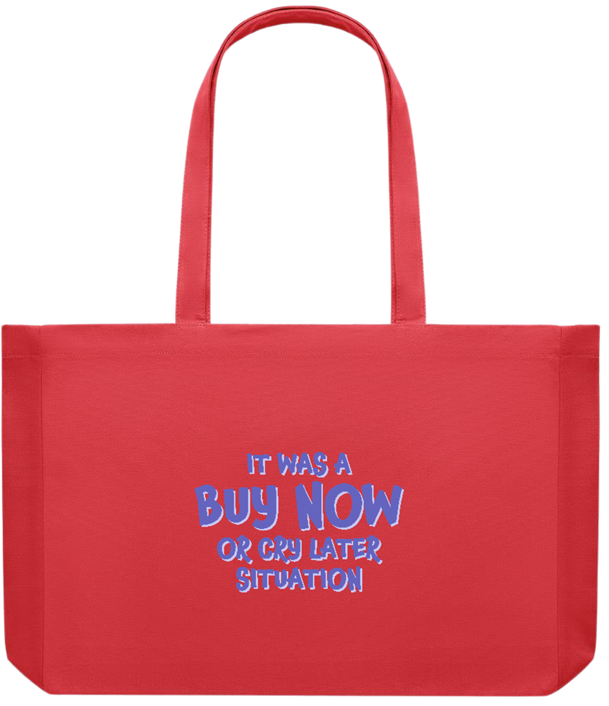 Buy Now Cry Later Design - Premium large recycled shopping tote bag_RED_front