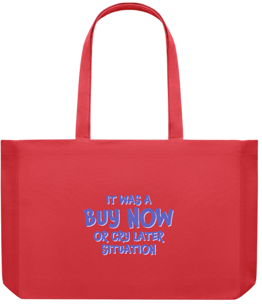 Buy Now Cry Later Design - Premium large recycled shopping tote bag_RED_front