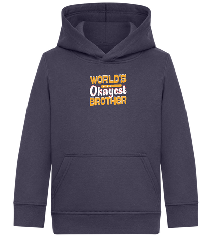 World's Okayest Brother Design - Comfort Kids Hoodie_FRENCH NAVY_front