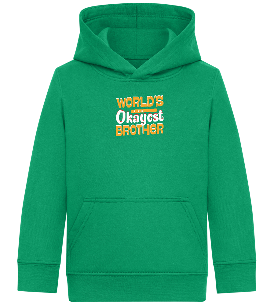 World's Okayest Brother Design - Comfort Kids Hoodie_MEADOW GREEN_front