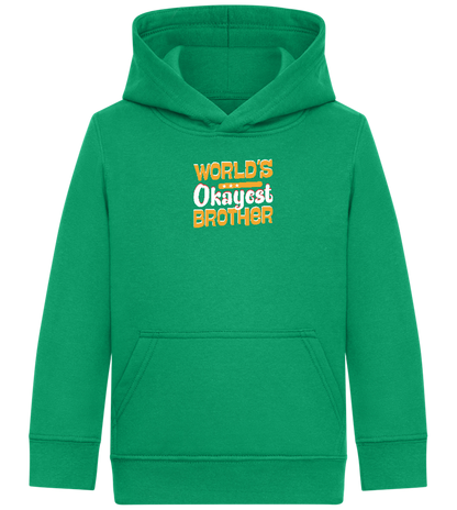 World's Okayest Brother Design - Comfort Kids Hoodie_MEADOW GREEN_front