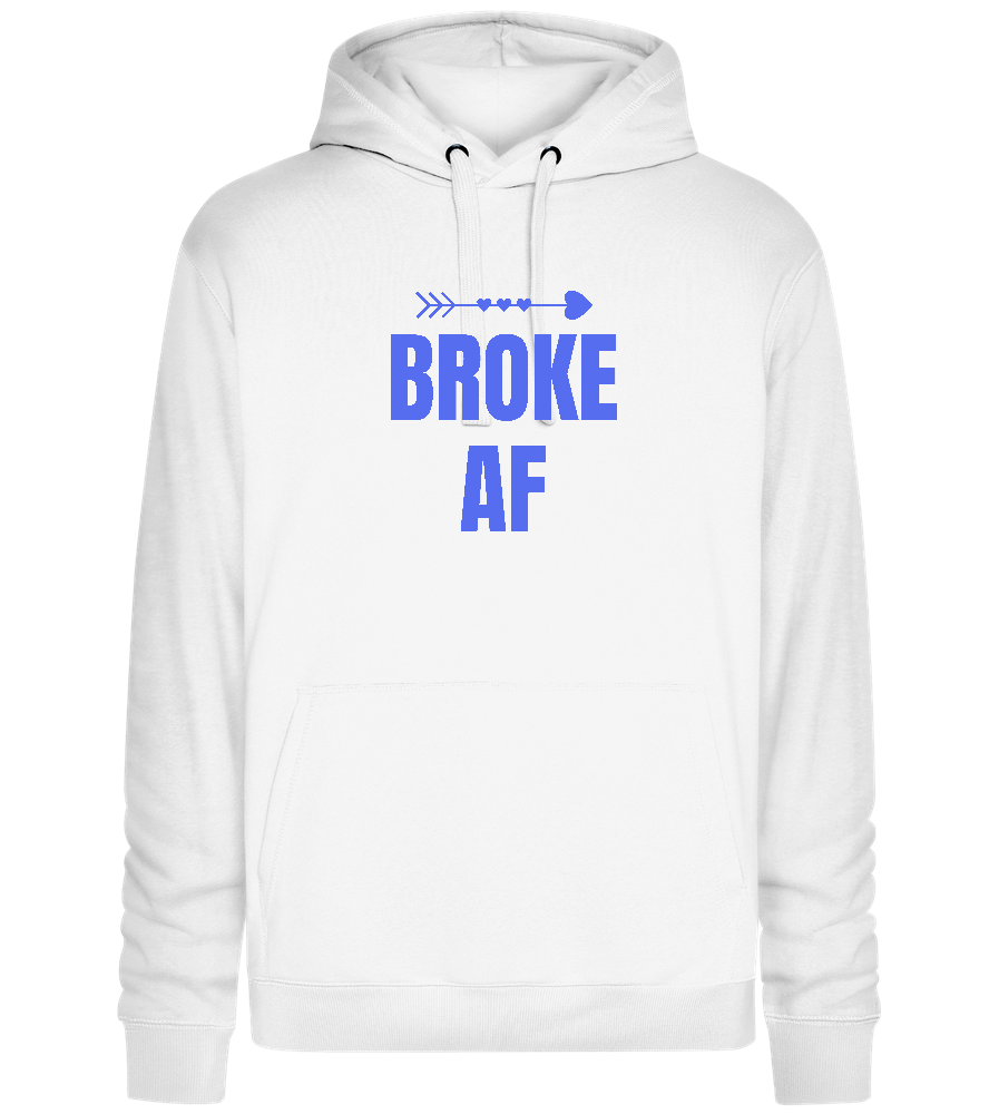 Broke AF Arrow Design - Premium unisex hoodie_WHITE_front