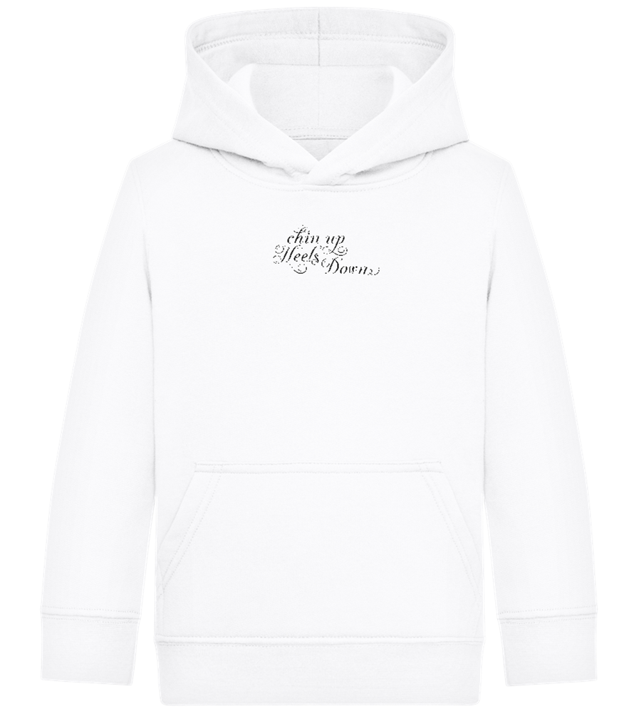 Chin Up Heels Down Design - Comfort Kids Hoodie_WHITE_front