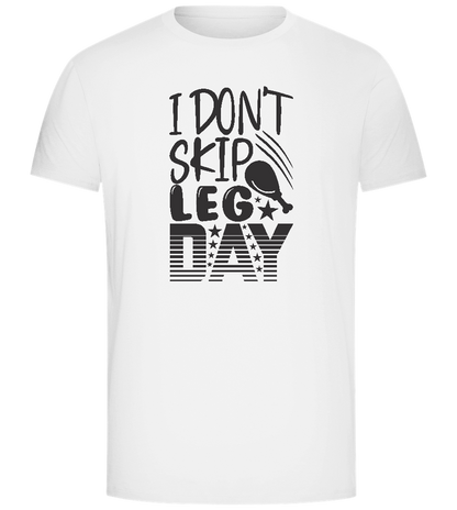 Never Skip Leg Day Design - Comfort Unisex T-Shirt_WHITE_front