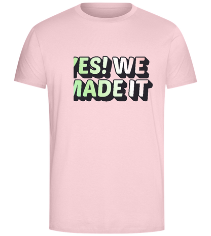 Yes! We Made It Design - Comfort Unisex T-Shirt_CANDY PINK_front