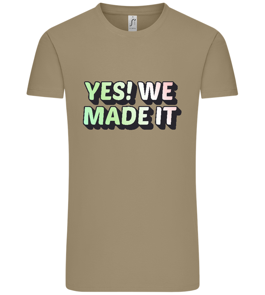 Yes! We Made It Design - Comfort Unisex T-Shirt_KHAKI_front