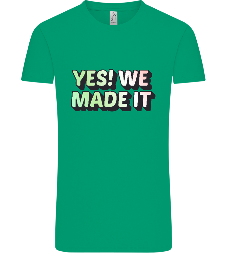 Yes! We Made It Design - Comfort Unisex T-Shirt_SPRING GREEN_front