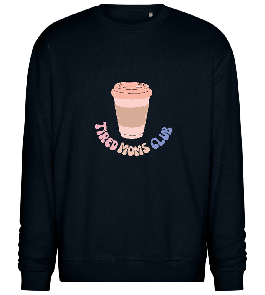 Tired Moms Club Coffee Design - Comfort Essential Unisex Sweater_BLACK_front