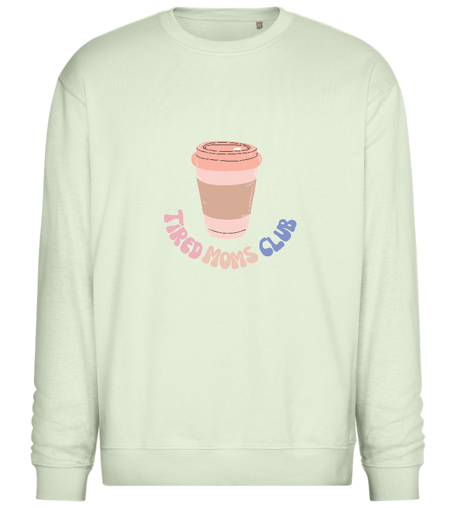 Tired Moms Club Coffee Design - Comfort Essential Unisex Sweater_CREAMY GREEN_front