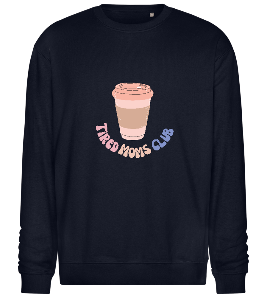 Tired Moms Club Coffee Design - Comfort Essential Unisex Sweater_FRENCH NAVY_front