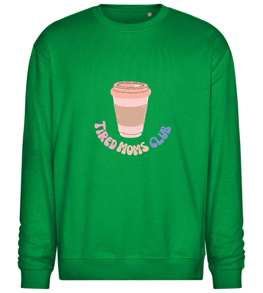 Tired Moms Club Coffee Design - Comfort Essential Unisex Sweater_MEADOW GREEN_front