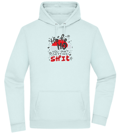 Ho Ho Ho Ain't Getting Shit Design - Premium Essential Unisex Hoodie_ARCTIC BLUE_front