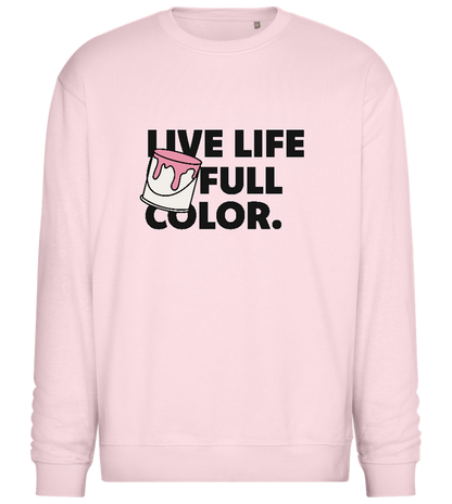 Live Life Full Color Design - Comfort Essential Unisex Sweater_LIGHT PEACH ROSE_front