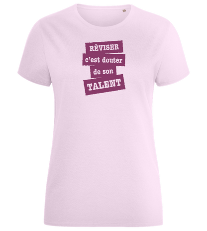 Réviser c'est Douter de Son Talent Design - Comfort women's fitted t-shirt_LIGHT PINK_front