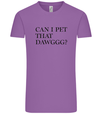 Can I Pet That Dawggg Design - Premium men's t-shirt_LIGHT PURPLE_front