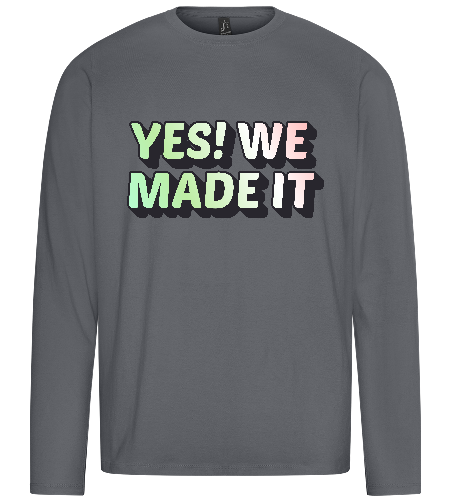 Yes! We Made It Design - Premium men's long sleeve t-shirt_MOUSE GREY_front