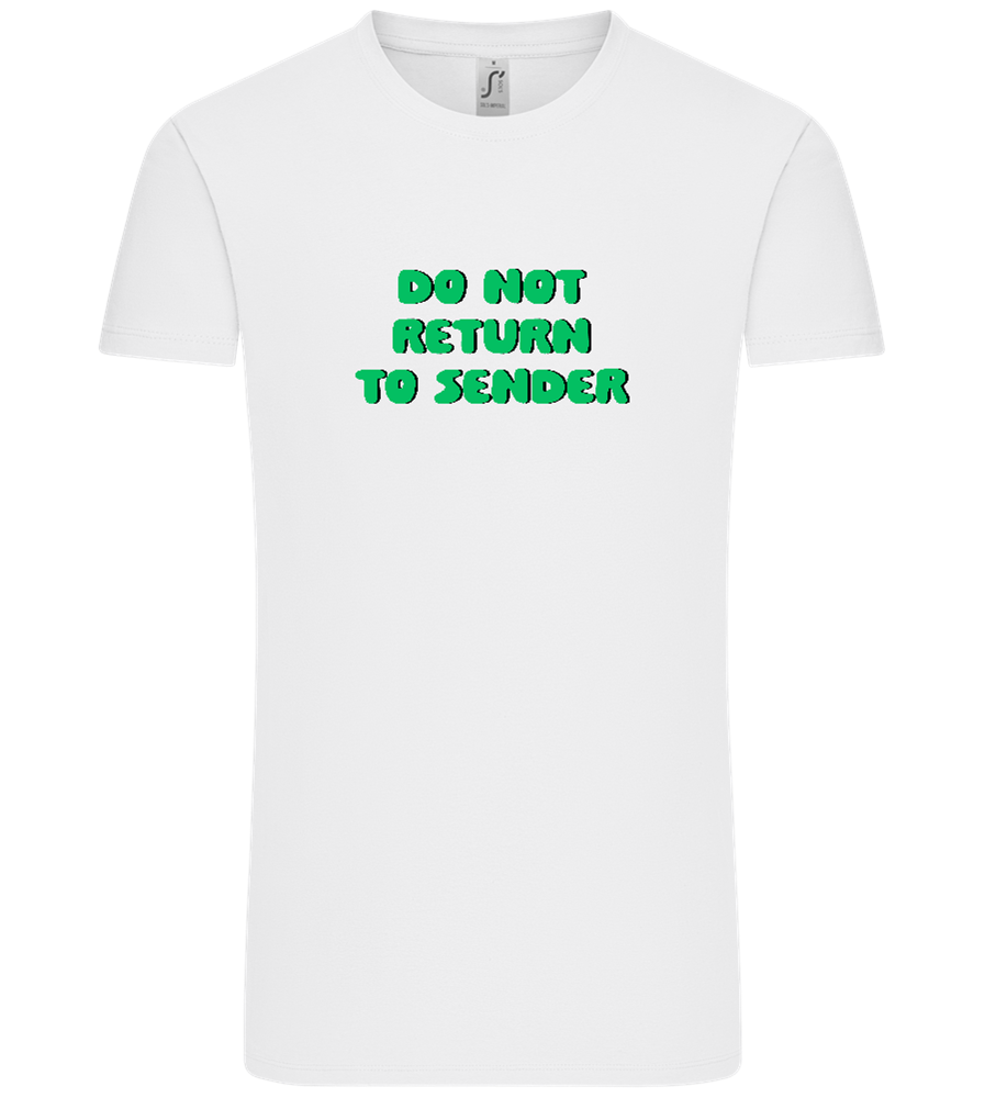 Do Not Return to Sender Design - Comfort Unisex T-Shirt_WHITE_front