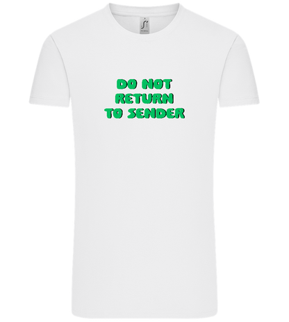 Do Not Return to Sender Design - Comfort Unisex T-Shirt_WHITE_front