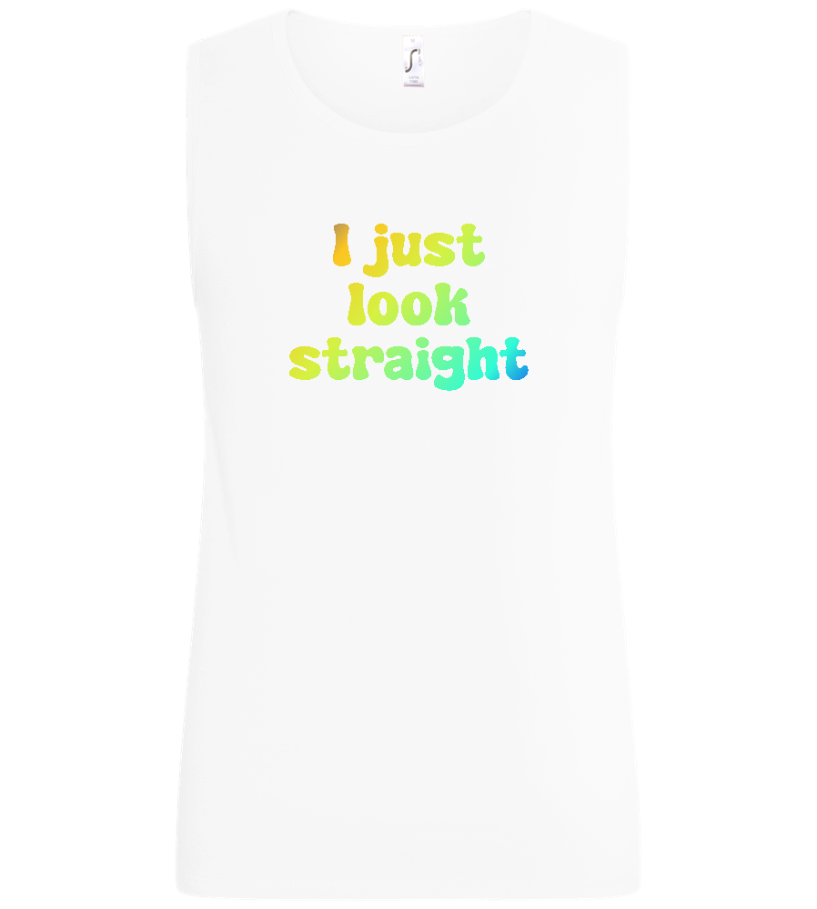 I Just Look Straight Design - Basic men's tank top_WHITE_front