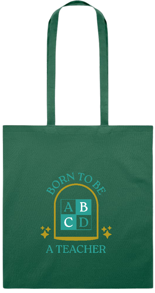 Born to be a Teacher Design - Premium colored cotton tote bag_DARK GREEN_front