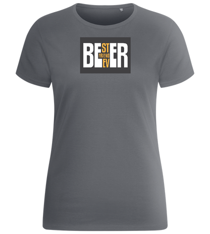 Beer Best Friend Design - Basic women's fitted t-shirt_MOUSE GREY_front