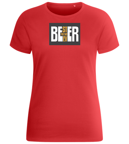 Beer Best Friend Design - Basic women's fitted t-shirt_RED_front