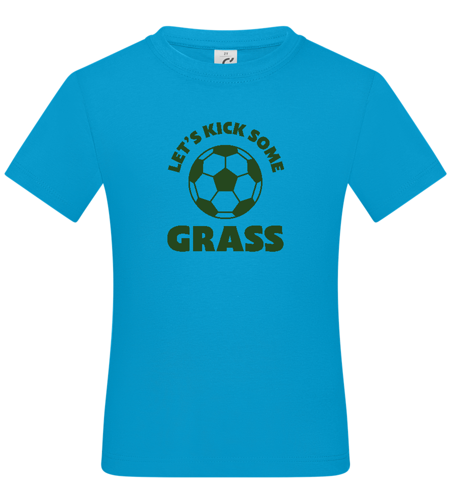 Let's Kick Some Grass Design - Basic kids t-shirt_TURQUOISE_front