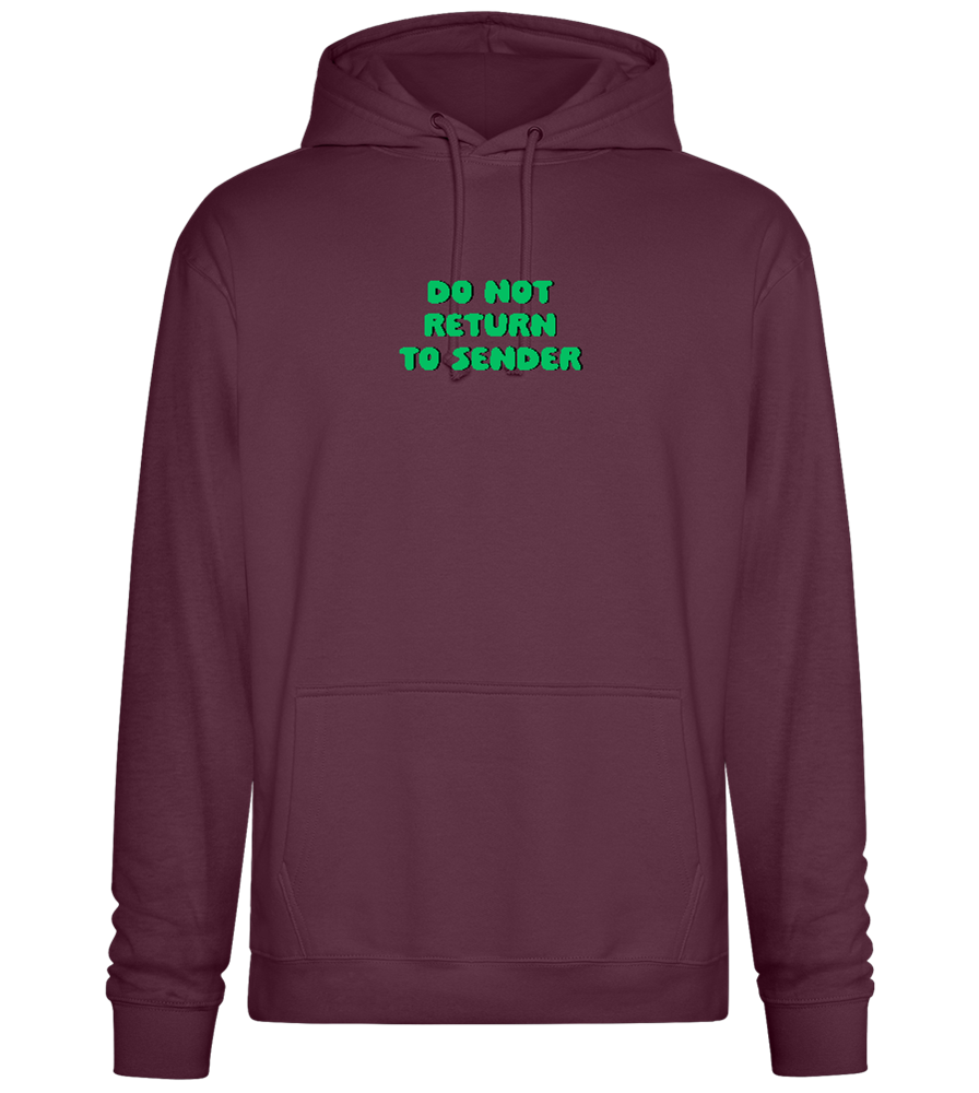 Do Not Return to Sender Design - Premium Essential Unisex Hoodie_BORDEAUX_front