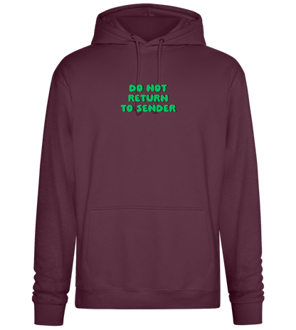 Do Not Return to Sender Design - Premium Essential Unisex Hoodie_BORDEAUX_front