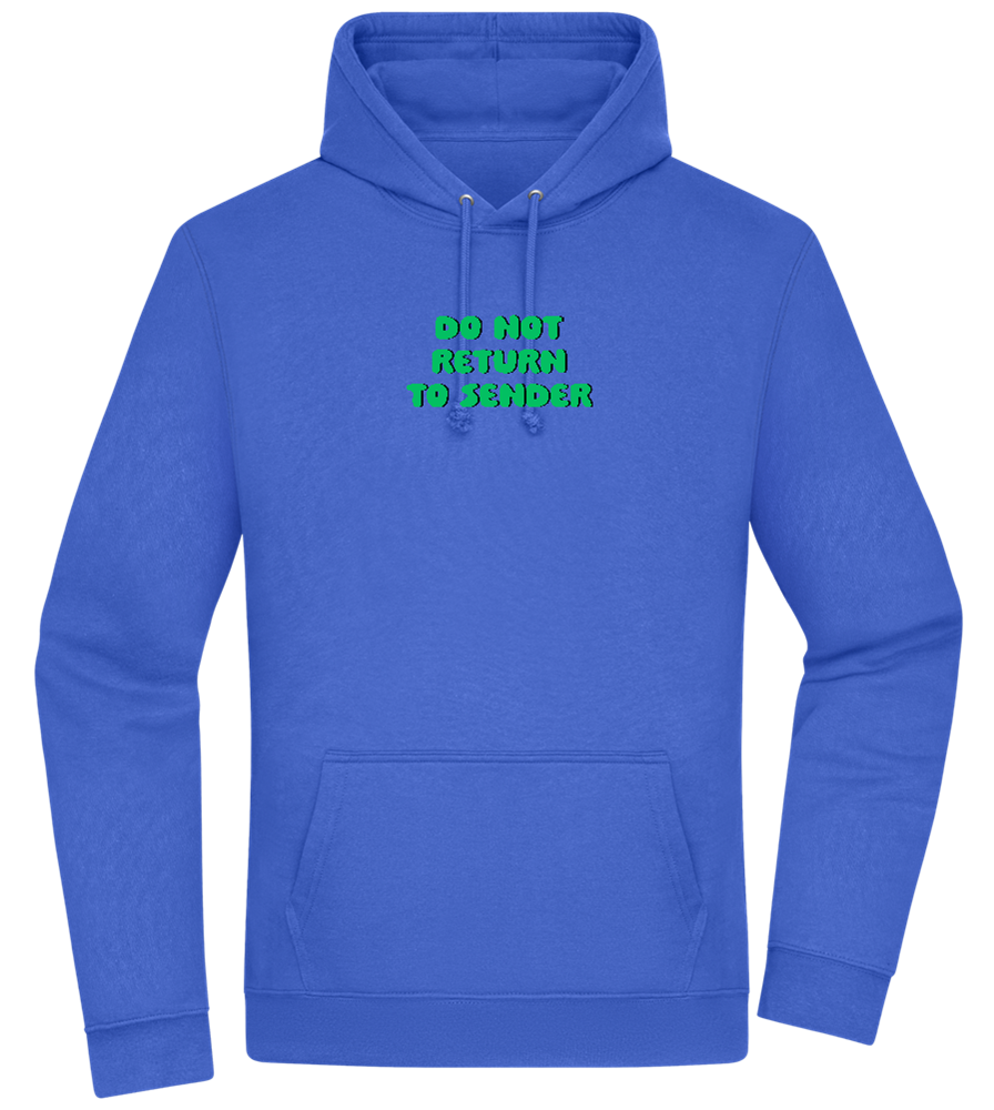 Do Not Return to Sender Design - Premium Essential Unisex Hoodie_ROYAL_front