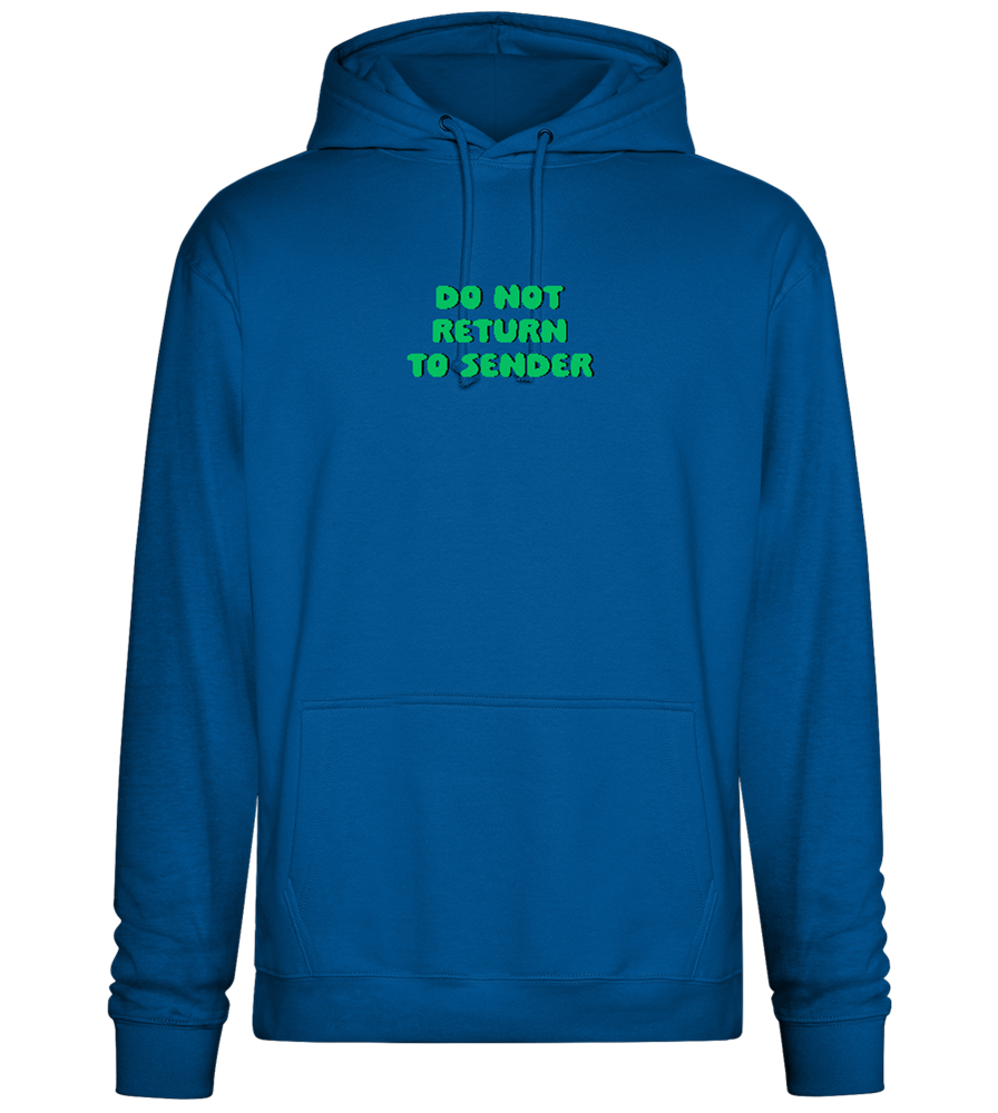 Do Not Return to Sender Design - Premium Essential Unisex Hoodie_ROYAL_front