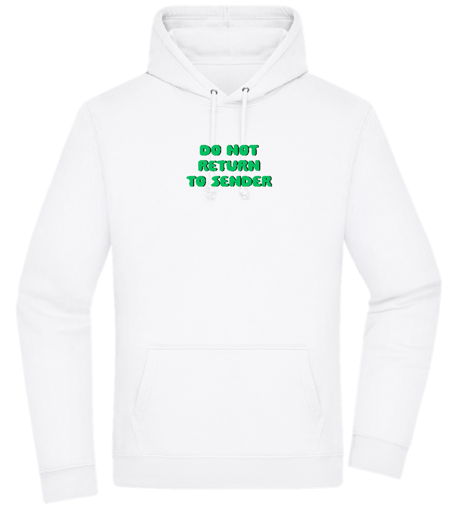 Do Not Return to Sender Design - Premium Essential Unisex Hoodie_WHITE_front