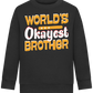 World's Okayest Brother Design - Comfort Kids Sweater_BLACK_front