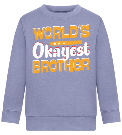 World's Okayest Brother Design - Comfort Kids Sweater_BLUE_front