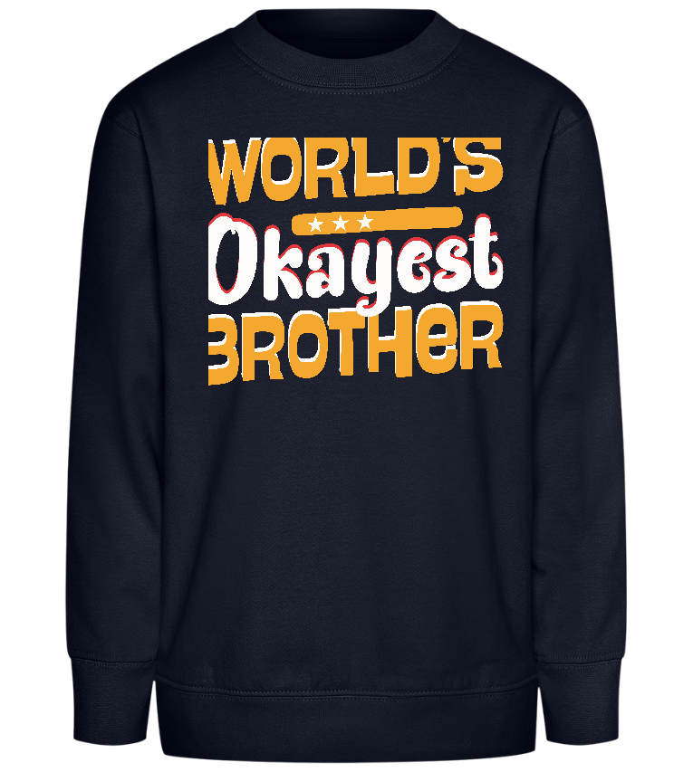 World's Okayest Brother Design - Comfort Kids Sweater_FRENCH NAVY_front