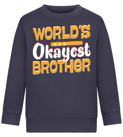 World's Okayest Brother Design - Comfort Kids Sweater_FRENCH NAVY_front