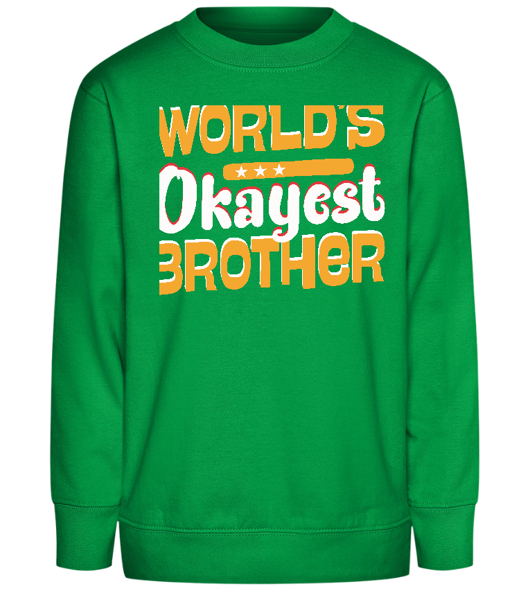 World's Okayest Brother Design - Comfort Kids Sweater_MEADOW GREEN_front