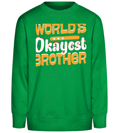 World's Okayest Brother Design - Comfort Kids Sweater_MEADOW GREEN_front