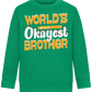 World's Okayest Brother Design - Comfort Kids Sweater_MEADOW GREEN_front