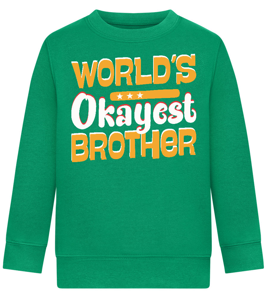 World's Okayest Brother Design - Comfort Kids Sweater_MEADOW GREEN_front