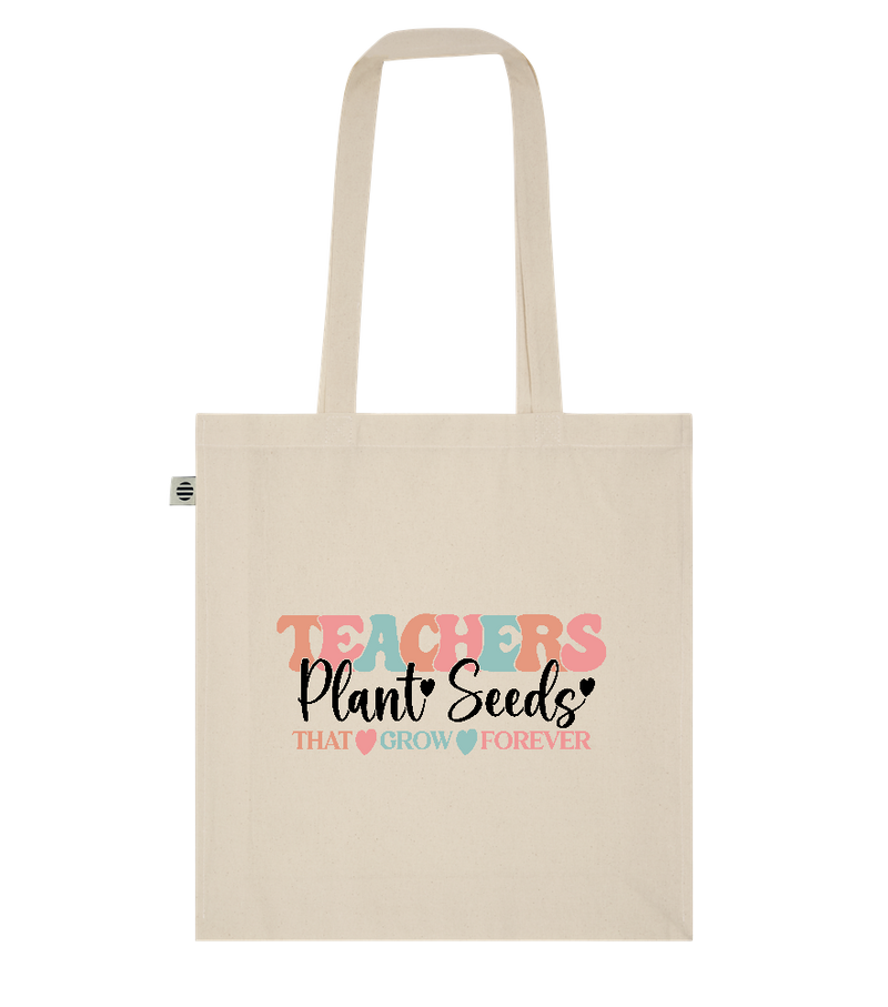 Teachers Plant Seeds Design - Essential organic cotton tote bag_BEIGE_front